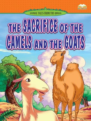cover image of The Sacrifice of The Camels and The Goats